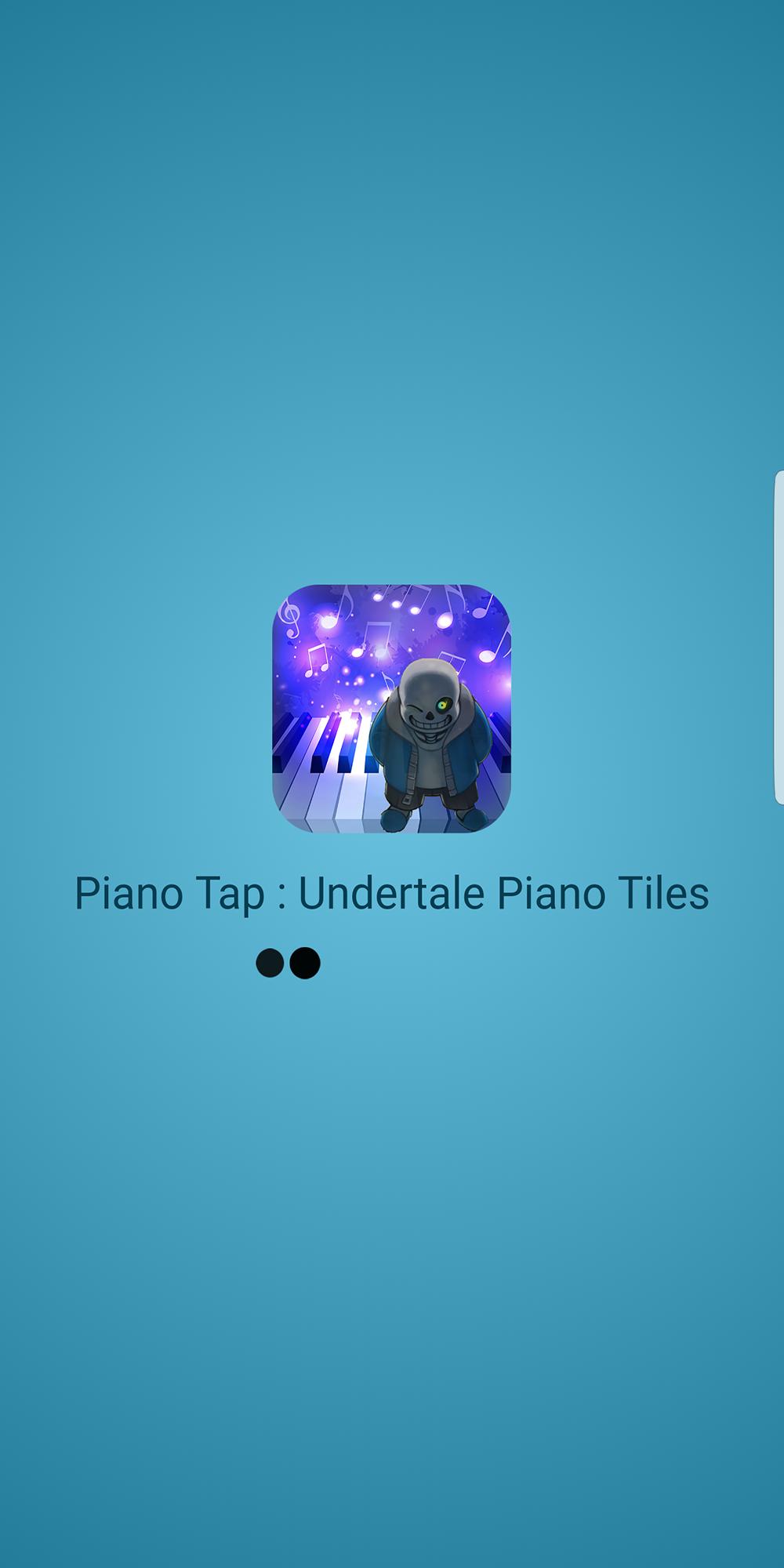Tap Piano :  Undertale Piano Tiles
